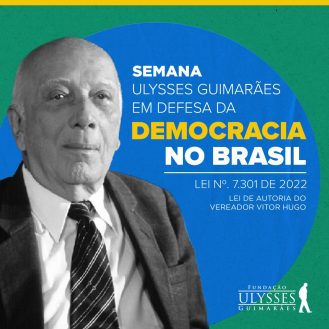 Promulgada Lei que institui a Semana Ulysses Guimarães na cidade do Rio de Janeiro