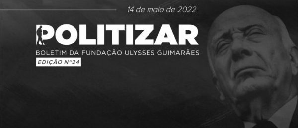 Eleições 2022: novo curso da Fundação Ulysses Guimarães. Confira essa e outras novidades no Politizar n.º 24. Acesse: