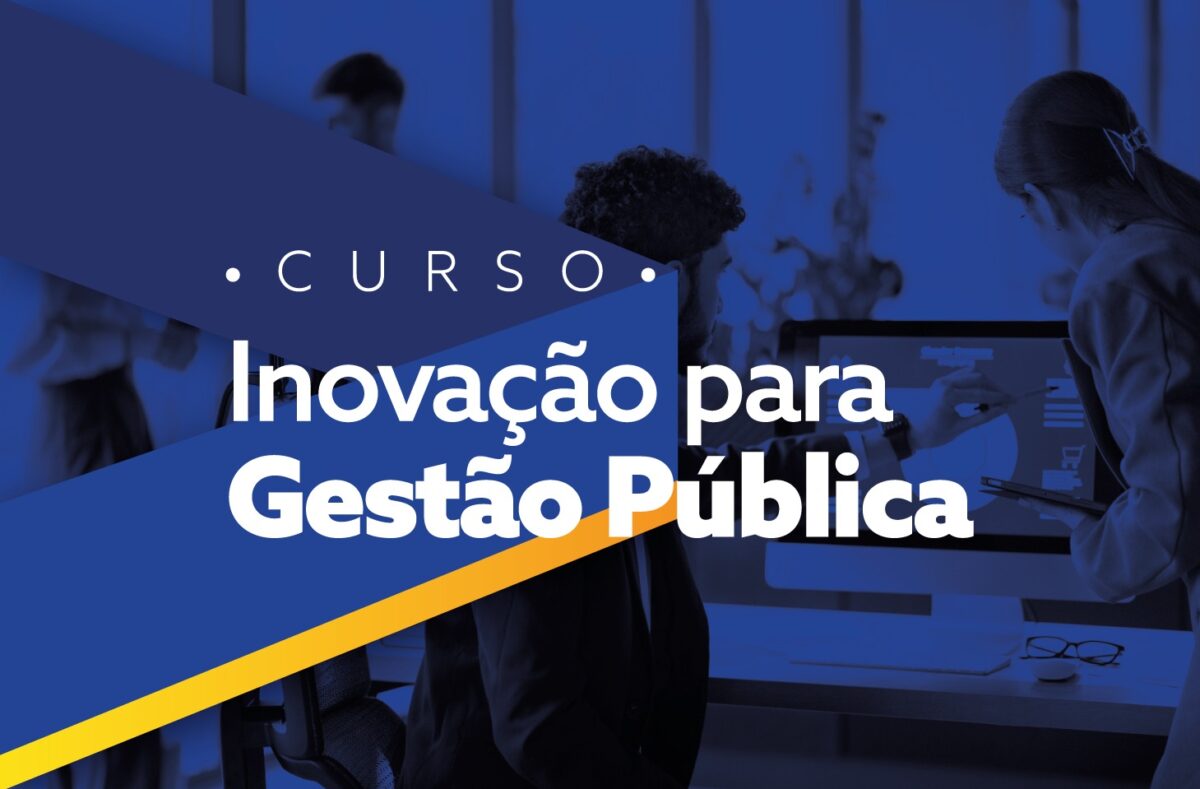 Curso Inovação para Gestão Pública