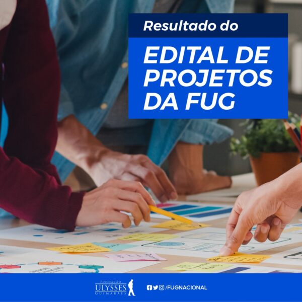 FUG Nacional aprova 31 projetos para implementação no primeiro semestre de 2023