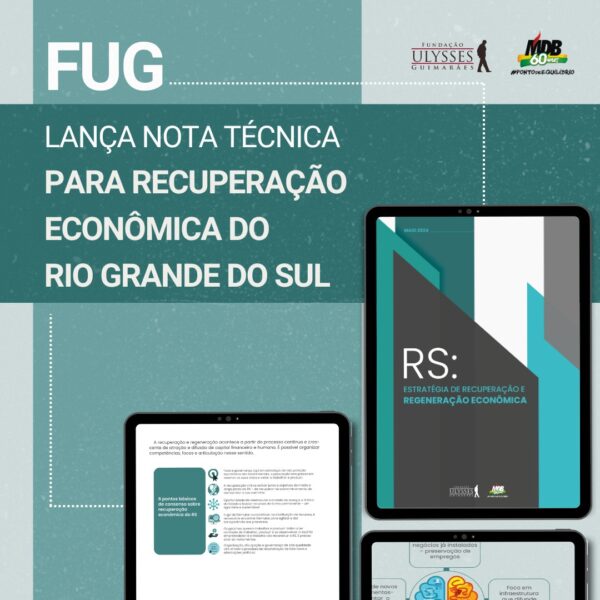 FUG lança Nota Técnica para recuperação econômica do Rio Grande do Sul