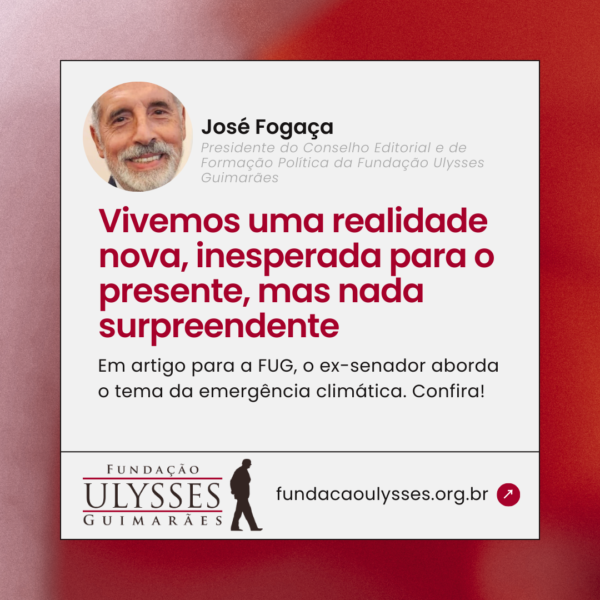 Artigo: Vivemos uma realidade nova, inesperada para o presente, mas nada surpreendente