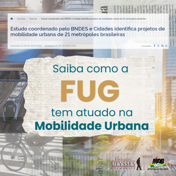 Estudo do BNDES identifica projetos de mobilidade urbana de 21 metrópoles brasileiras