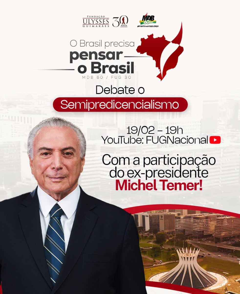 FUG inicia série de debates sobre o futuro do Brasil com palestra de Michel Temer sobre Semipresidencialismo