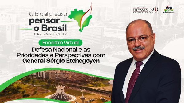 Segurança, soberania e geopolítica: General Sérgio Etchegoyen alerta para riscos e oportunidades do Brasil no cenário global