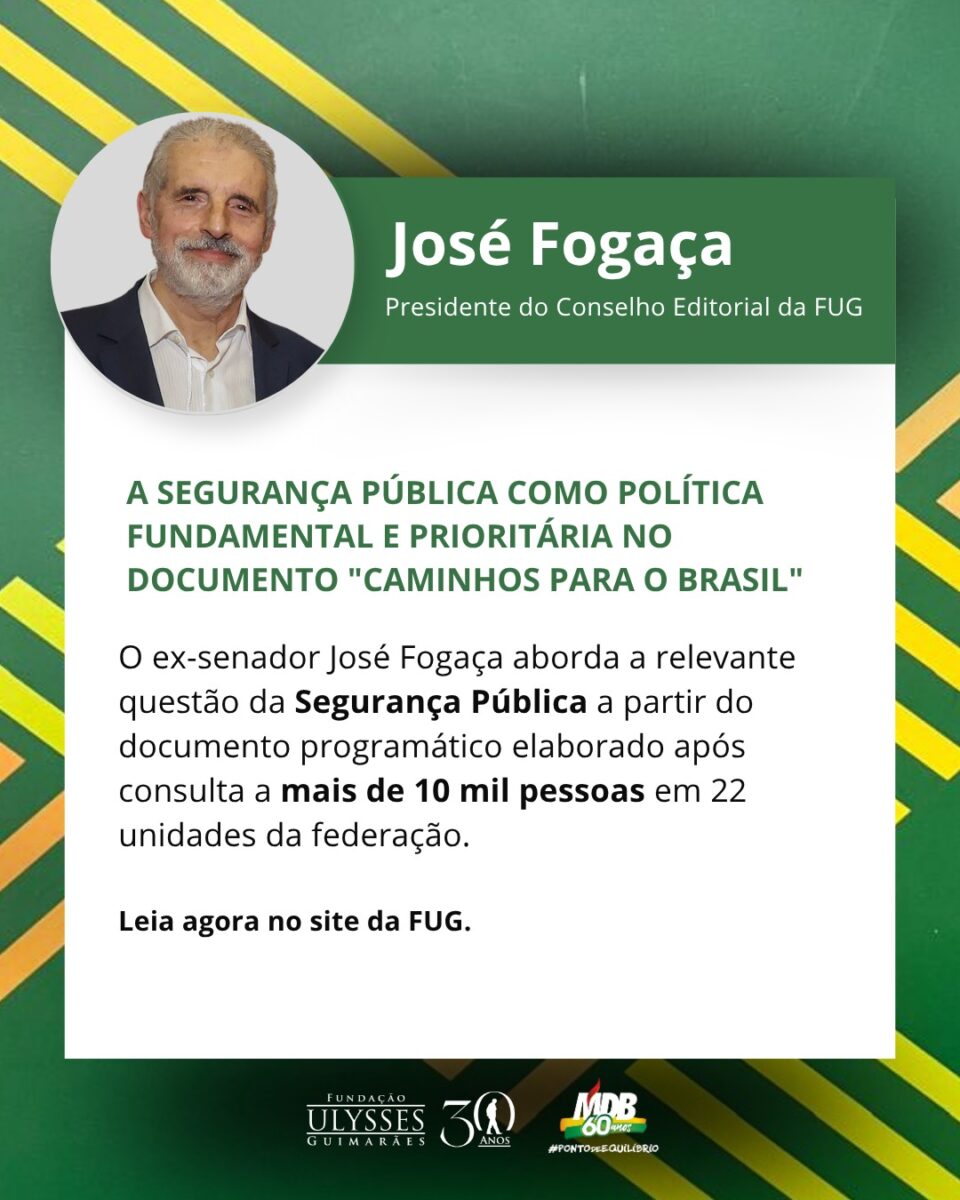 A Segurança Pública como política fundamental e prioritária no documento “Caminhos para o Brasil”