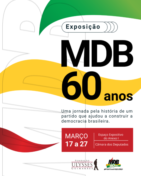 Exposição na Câmara celebra os 60 anos do MDB e revisita a trajetória do partido na democracia brasileira